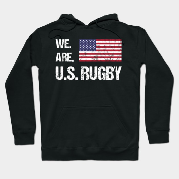 We Are US Rugby, World Rugby Team Hoodie by CreativeUnrest